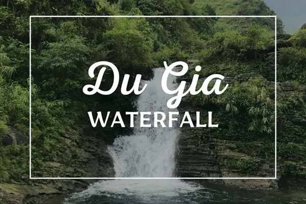 Trekking to Du Gia Waterfall – An Unforgettable Adventure in Ha Giang
